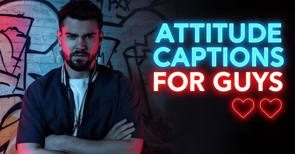 Attitude Tuff Instagram Captions for Guys