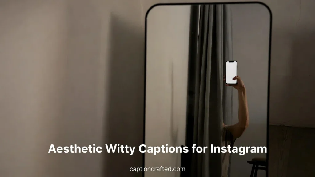 Aesthetic Witty Captions for Instagram