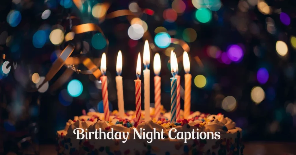 Birthday Night Captions