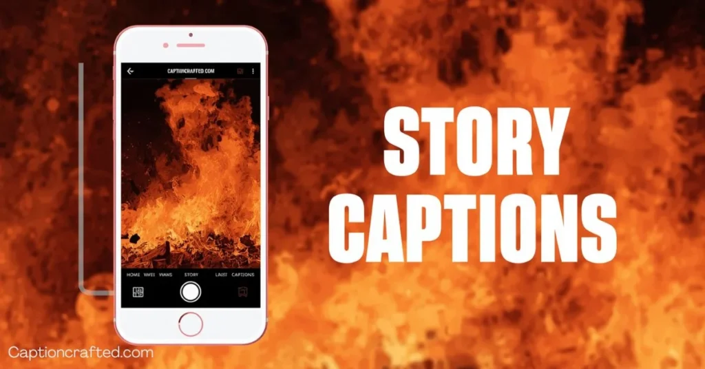 Fire Captions for Instagram Story