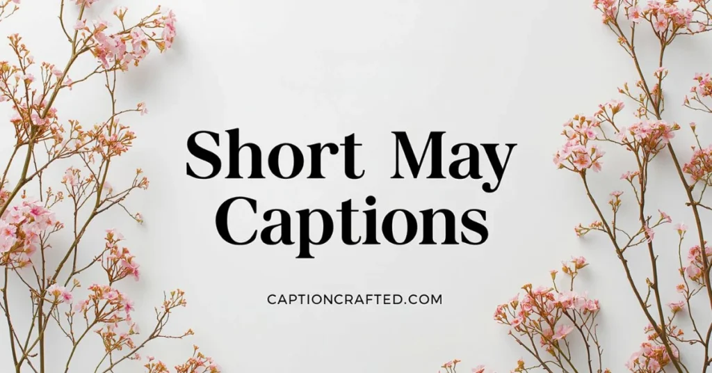 Short May Captions