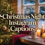 Christmas Night Instagram Captions
