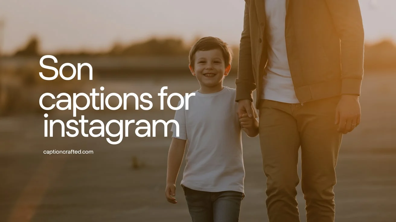 son captions for instagram