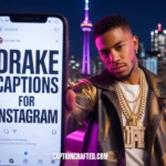 Drake Captions for Instagram