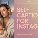 self captions for instagram